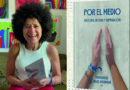 Mariángel Arias presenta este jueves 30 su libro Por el medio, su testimonio de cómo atravesar el cáncer