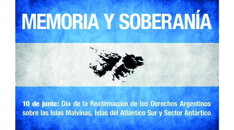 10 de Junio, Día de la Afirmación de los derechos argentinossobre las Islas Malvinas