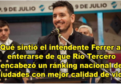 Qué sintió el intendente Marcos Ferrer al enterarse de que Río Tercero encabezó un ránking nacional de ciudades con mejor calidad de vida